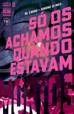 Só os Achamos Quando Estavam Mortos #02